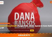 Bansos Pemerintah: Pengertian, Jenis Program, Syarat Lengkap & Cara Daftar via HP Pakai NIK