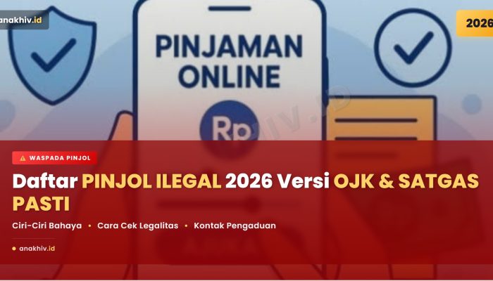 Daftar Pinjol Illegal Terbaru 2026 Versi OJK dan Satgas Waspada Investasi – Cek Sebelum Pinjam!