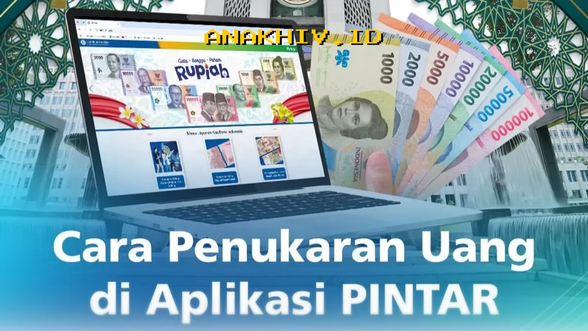 Kapan Lagi Tukar Uang Baru Lebaran 2026 di PINTAR BI? Simak Jadwal dan Cara Daftar yang Mudah!