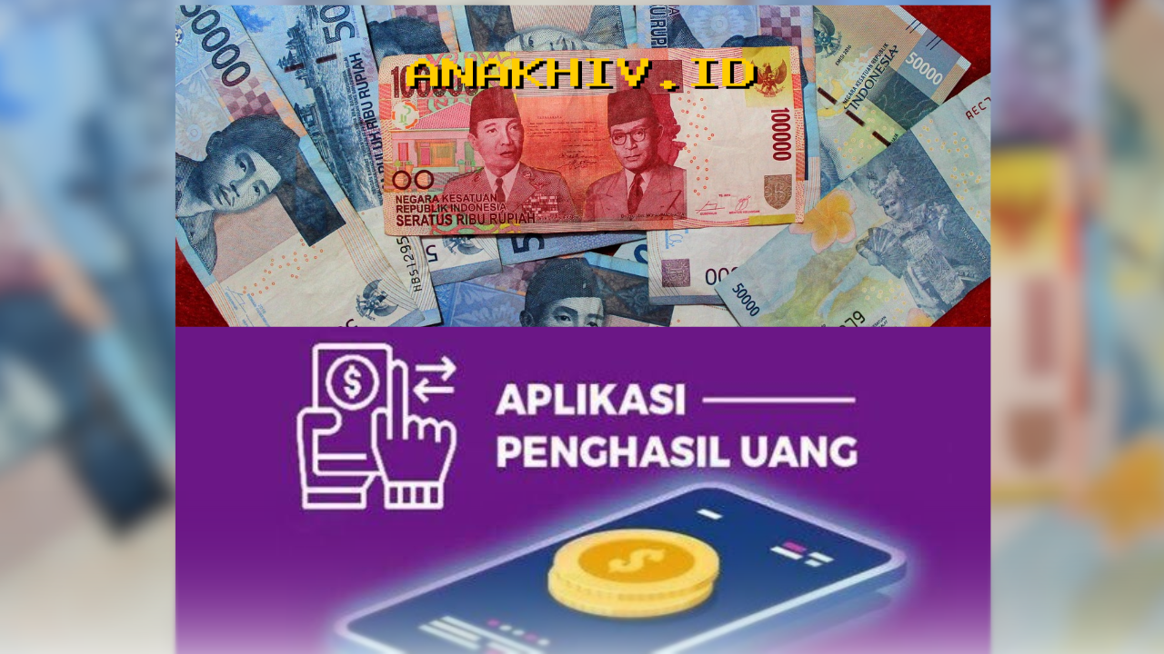 Aplikasi Penghasil Uang Terbaik 2025 yang Sedang Ramai, Langsung Bikin Kantong Tebal!